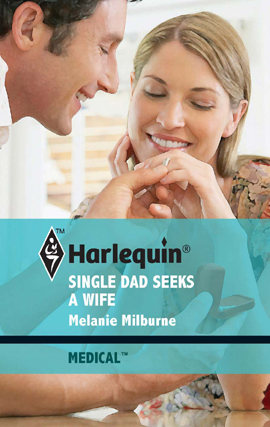 Title details for Single Dad Seeks a Wife by Melanie Milburne - Available